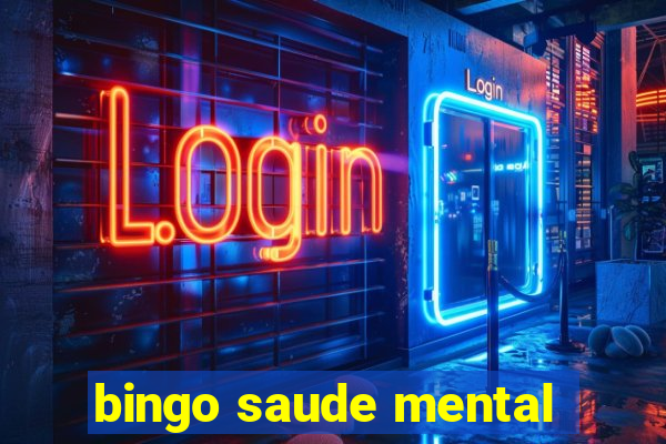 bingo saude mental